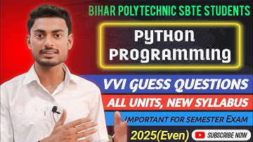 Python Programming VVI guess questions 🔥 For Semester Exam 2025 All Units ,New Syllabus #sbte #exam