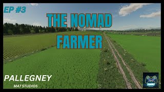 The Nomad Farmer / Episode 3 / Pallegney / #fs22  / Our first bit of land!