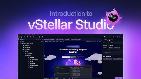 vStellar Studio | No-Code Test Automation Tool for UI, API & Mobile