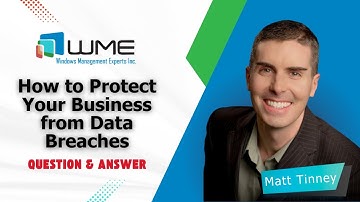 🔐 How to Protect Your Business from Data Breaches | WME Cybersecurity Best Practices