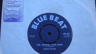 Video thumbnail of "Prince Buster - Girl answer your name"