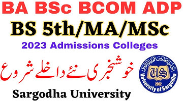 Good News BS 5th/MA MSc Admissions 2023 Sargodha University Open All Affiliated Colleges - UOS