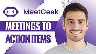 How To Turn Meetings Into Action Items In MeetGeek (Step-by-step)