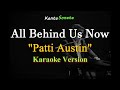 All behind us now  by patti austin karaoke version