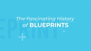 What is a blueprint? - The Fascinating History of Blueprints