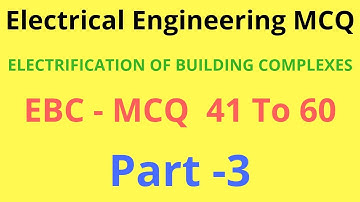 EBC MCQ | Electrification Of Building Complexes | Electrical Engineering Mcq | Gtu Exam News Today