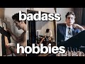 12 attractive hobbies all guys should try