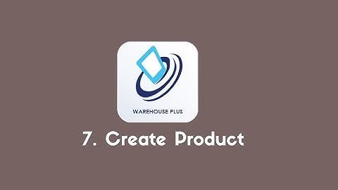 Warehouse Plus for Linnworks | 7. Create Product