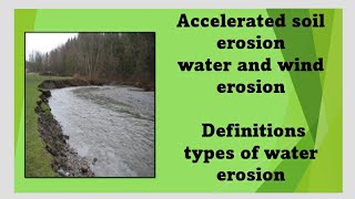 Accelerated erosion, Subtype Water erosion and wind erosion, Types of water erosion