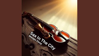 Sax In The City