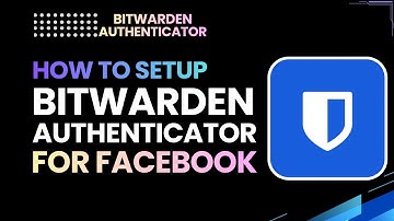 How to Set Up Bitwarden Authenticator for Facebook (Secure 2FA Guide)