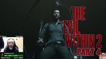 The Evil Within 2 Full Playthrough (Story Part 4)