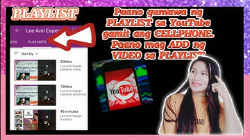 Paano gumawa ng PLAYLIST sa YouTube gamit ang Cellphone | Paano mag ADD ng VIDEO sa PLAYLIST