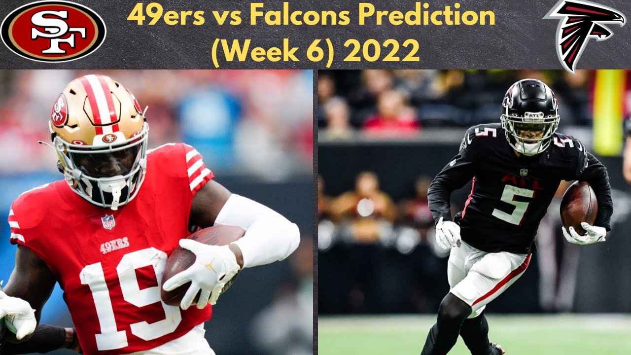 Predicting our way through the 2022 Falcons season: Week 6 brings the 49ers  to Atlanta - The Falcoholic