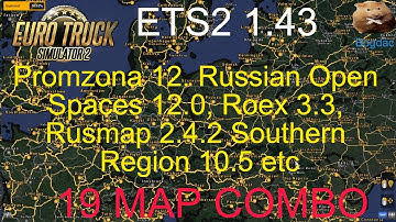 ETS2 1.43 Promzona 12 ROS 12.0 Roex 3.3 Rusmap 2.4.2 SR 10.5 etc     19 MAP COMBO