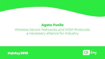 Wireless Sensor Networks and M2M Protocols: alliance for Industry 4.0 - Agata Fucile (01/04/2019)