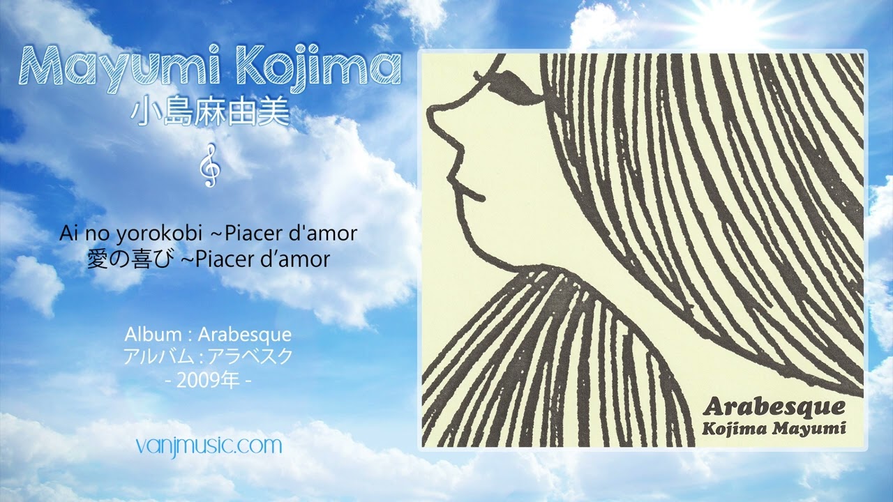 Mayumi Kojima (小島麻由美) - Ai no yorokobi ~Piacer d'amour (愛の