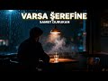Samet Durukan Varsa Şerefine Official Video Samet Durukan Varsa Şerefine Official Video