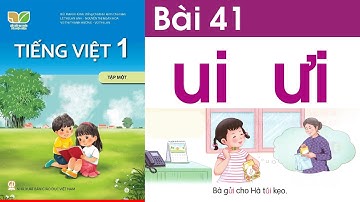 Tiếng việt lớp 1 kết nối tri thức bài 41