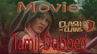 Clash Of Clans Movie Trailer |Tamil Dubbed|