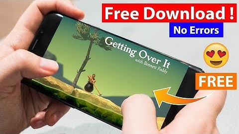 How To Free Download Getting Over It On Android| Latest Version | 2021 In Android