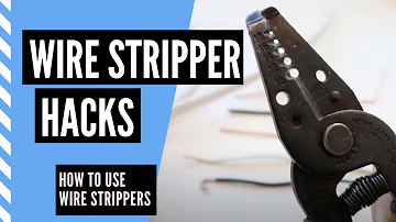 Wire Stripper Hacks