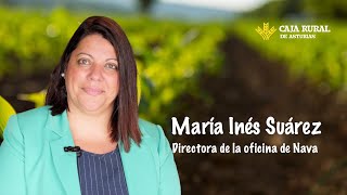 Nuestro compromiso con Asturias: hablamos con María Inés Suárez, directora de la oficina de #Nava