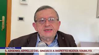 NEWS. S. ARSENIO, MAYOR APPEALS TO RESPECT NEW ROAD SYSTEM