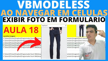 Cadastro com Foto no Excel Aula 18, vbModeless para carregar Fotos da planilha em formulario viaVBA