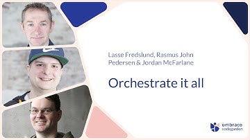 Lasse Fredslund, Rasmus John Pedersen, Jordan McFarlane | Orchestrate it all | Codegarden 2025