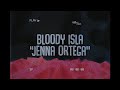 bloody isla - jenna ortega  (lyrics)