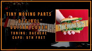 Tiny Moving Parts - Decibel (Guitar Cover)
