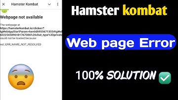 Hamster Kombat WebPage Not Available | Hamster Kombat Web Page Error | 100% Solution