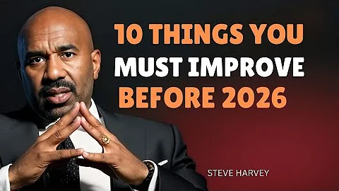 10 Things YOU MUST Improve Before 2026 || Steve’s Success Stories 