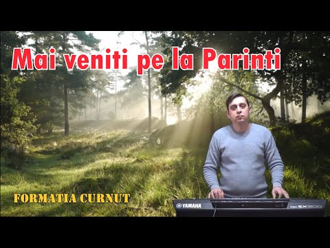 Formatia Curnut - Mai Veniti Pe La Parinti, Muzic' Moldoveneasca Curnut