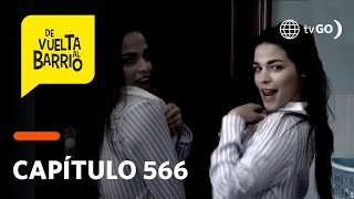 De Vuelta Al Barrio 4: Estela y Sara lograron que Edmundo perdone a Pichón (Capítulo 566)