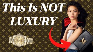 Luxury Fashion Is For Poor People