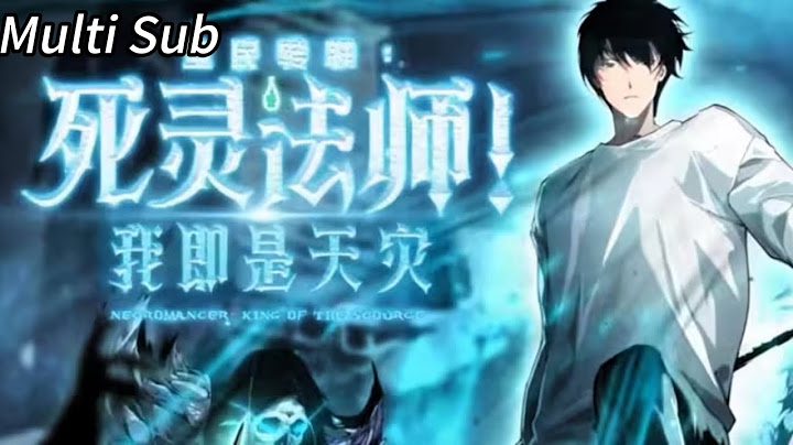 💥【Multi Sub】Necrotic Cataclysm: I Am the Apocalypse! EP1-124 #anime #animation