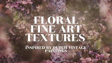 New Floral Vintage Fine Art Textures for Photographers.