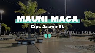 Mauni Maga - Edi | Video Lirik