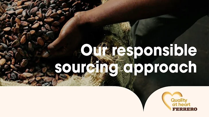 Our responsible sourcing approach | Quality at heart
