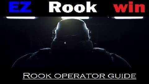 Rainbow Six Siege - Ultimate Rook Operator Guide