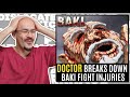 DOCTOR breaks down BAKI "Raitai Tournament" | FIGHT INJURIES