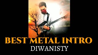 DIWANISTY - BEST METAL INTRO DIWANISTY