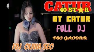Download Lagu OT CATUR 40 STAR FDJ OLIVIA SEO❗SEGMEN FULL DJ PSC PADAT❗PANTA DEWA UMEP DI DUGEM TERBARU DJ SEO MP3 Download Lagu OT CATUR 40 STAR FDJ OLIVIA SEO❗SEGMEN FULL DJ PSC PADAT❗PANTA DEWA UMEP DI DUGEM TERBARU DJ SEO MP3