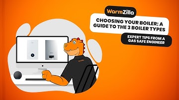 Choosing Your Boiler: A Guide to the 3 Boiler Types | Expert Tips from a Gas Safe Engineer