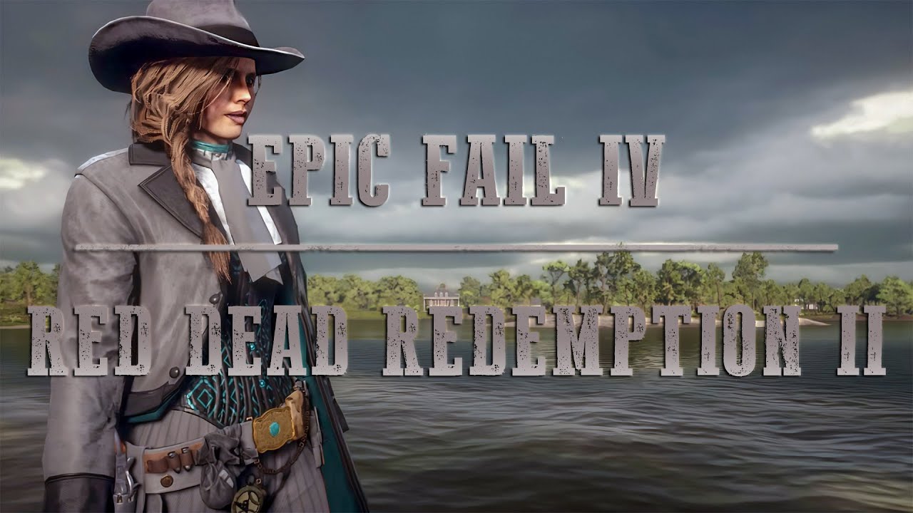  Red Dead Redemption II Epic Fail IV ONLINE YouTube