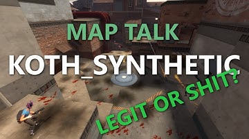 Map Talk: koth_synthetic