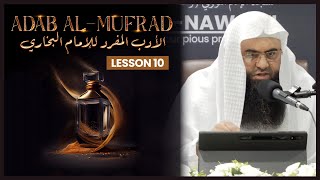 Adab alMufrad || الأدب المفرد || Lesson 10 || Shaykh Abu Sa'ad Muhammad