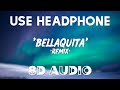 Bellaquita (Remix) (8D AUDIO) || Dalex ft. Lenny Tavárez, Anitta, Natti Natasha, Farruko,Justin | ES